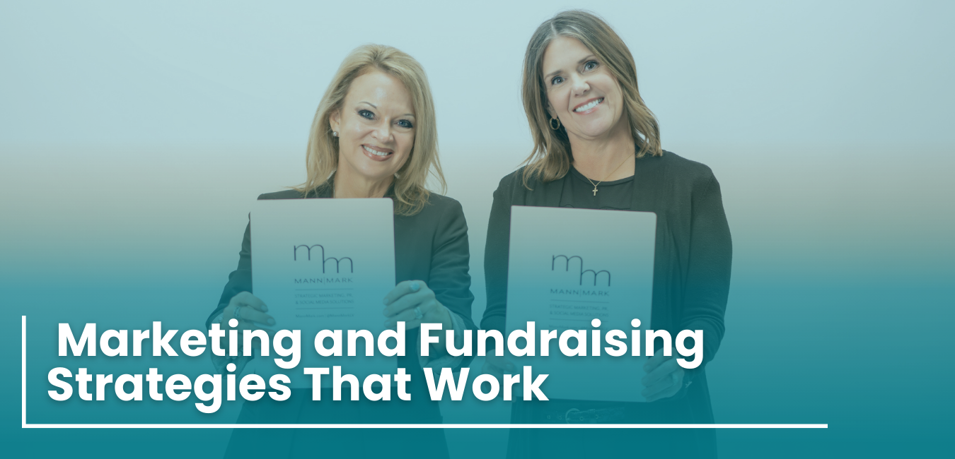 Marketing and Fundraising Strategies that Work